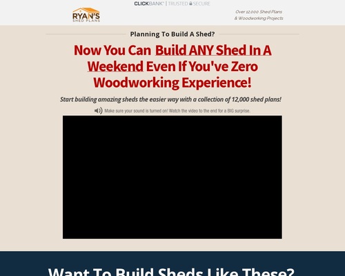 My Shed Plans *Top Aff Makes $50k/month!* ~9% Conversions